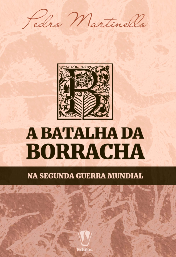 A batalha da borracha na Segunda Guerra Mundial A batalha da borracha na Segunda Guerra Mundial