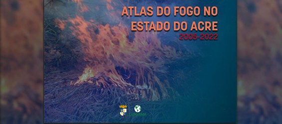 Lançamento do livro “Atlas do fogo do estado do Acre: 2005-2022