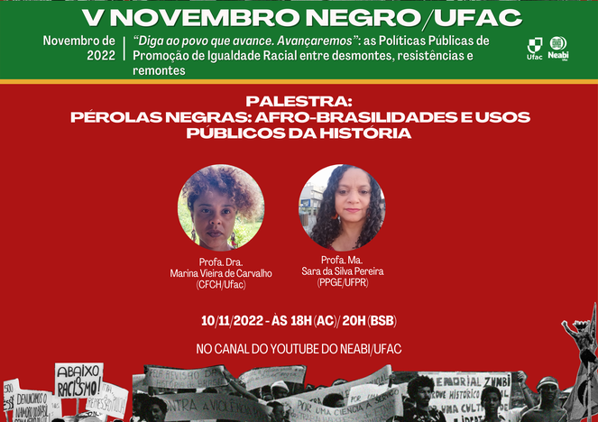 PALESTRA: PÉROLAS NEGRAS: AFRO-BRASILIDADES E USOS PÚBLICOS DA HISTÓRIA PALESTRA: PÉROLAS NEGRAS: AFRO-BRASILIDADES E USOS PÚBLICOS DA HISTÓRIA