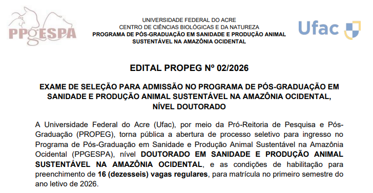 EXAME DE SELEÇÃO PARA ADMISSÃO NO PROGRAMA DE PÓS-GRADUAÇÃO EM SANIDADE E PRODUÇÃO ANIMAL SUSTENTÁVEL NA AMAZÔNIA OCIDENTAL, NÍVEL DOUTORADO 