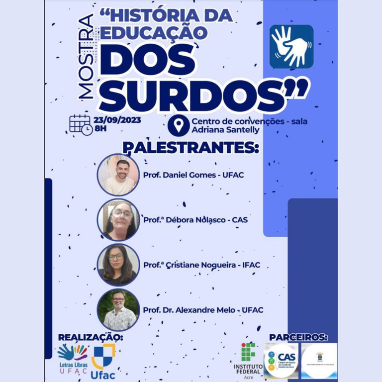 Mostra "História da Educação de Surdos" Mostra "História da Educação de Surdos"