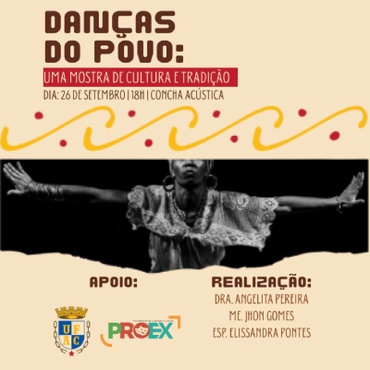 DANÇAS
DO POUO:
UMA MOSTRA DE CULTURA E TRADIÇÃO
