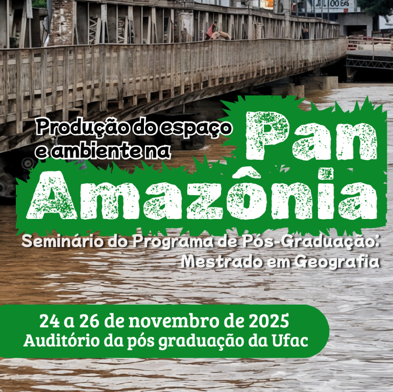 Seminário do mestrado em Geografia da Ufac ocorre de 24 a 26_11.jpg