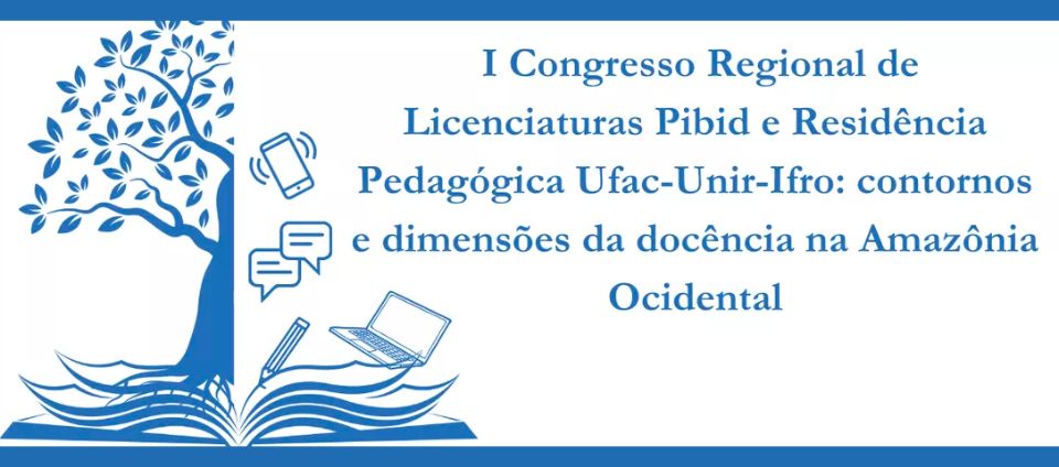 Congresso de licenciaturas Pibid e residência pedagógica ocorre na Ufac.jpg