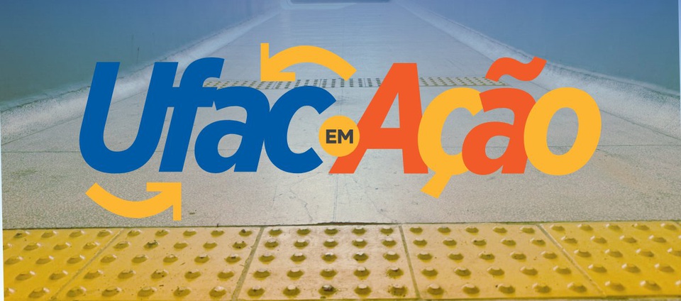 Ufac elabora projeto para aprimorar acessibilidade e inclusão.jpeg