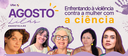 Pesquisadoras - violência contra a mulher.png