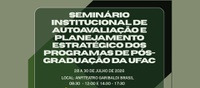 Propeg realiza seminário de autoavaliação dos PPGs da Ufac