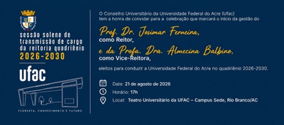 Reitor e vice-reitora da Ufac tomam posse nesta 6ª-feira, 21, às 17h
