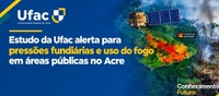 Relatório da Ufac mapeia cicatrizes de queimadas no Acre