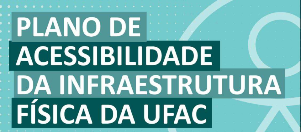 Ufac lança Plano de Acessibilidade no campus-sede em 17_07-capa.jpg