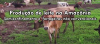 Ufac lança vídeo educativo sobre produção de leite na Amazônia